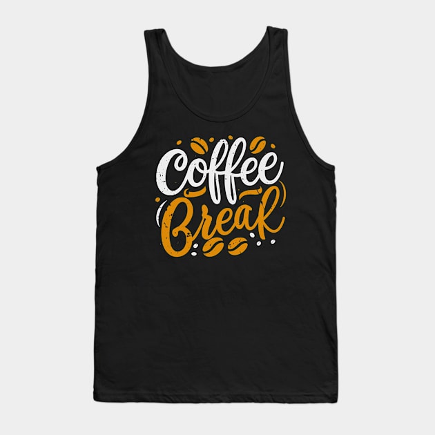 Take a Coffee Break Day – January Tank Top by irfankokabi